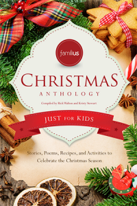 Familius Christmas Anthology: Just for Kids