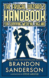 The cover for the deluxe print edition of The Frugal Wizard's Handbook for Surviving Medieval England