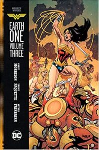 Cover for Wonder Woman: Earth One, vol. 3. Wonder Woman wielding her lasso in a battle.